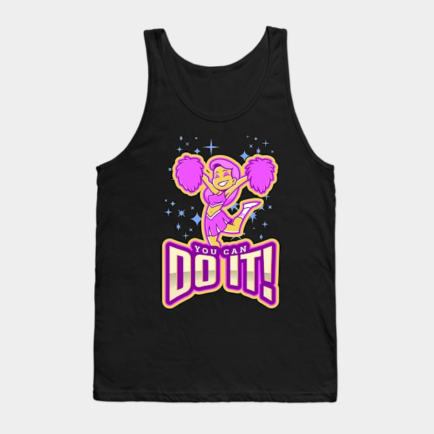 You Can Do It! Tank Top by Distinct Designz